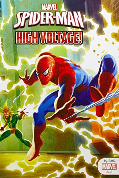 Cover Art for 9781760274269, Spider-ManMy Little Marvel Book: High Voltage! by Frank Berrios, Scholastic Australia