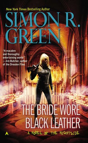 Cover Art for 9780425256442, The Bride Wore Black Leather by Simon R. Green