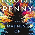 Cover Art for 9781250145260, The Madness of Crowds by Louise Penny