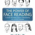 Cover Art for 9125764562791, The Power of Face Reading: A simple illustrated guide to understanding our universal language by Mac Fulfer