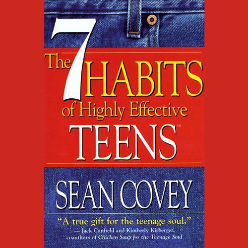 Cover Art for B0001O34BM, The 7 Habits of Highly Effective Teens by Sean Covey