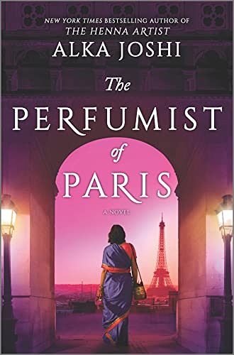 Cover Art for B09ZPPPSGV, The Perfumist of Paris: A Novel by Alka Joshi