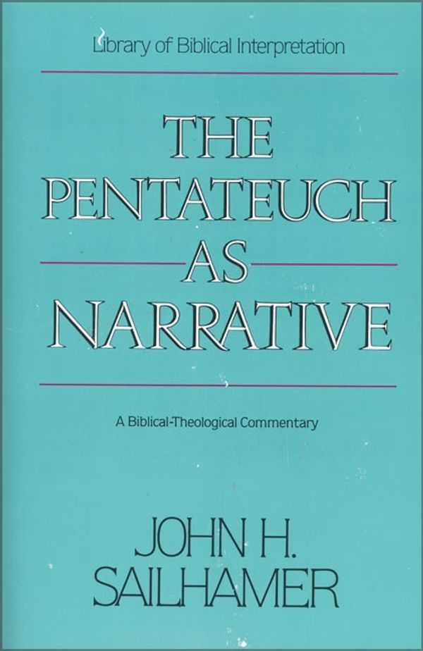 Cover Art for 9780310574217, The Pentateuch as Narrative by John H. Sailhamer