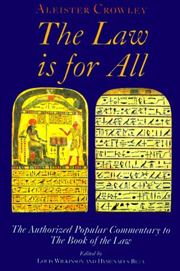 Cover Art for 9781561840908, The Law is for All by Aleister Crowley, Louis Marlow, Hymenaeus Beta