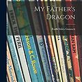 Cover Art for 9781013601729, My Father's Dragon by Ruth Stiles Gannett