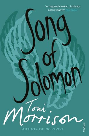 Cover Art for 9780099768418, Song Of Solomon by Toni Morrison