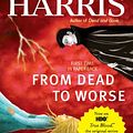 Cover Art for 9780575083967, From Dead to Worse by Charlaine Harris