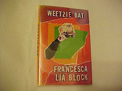 Cover Art for 9780060205362, Weetzie Bat by Francesca Lia Block