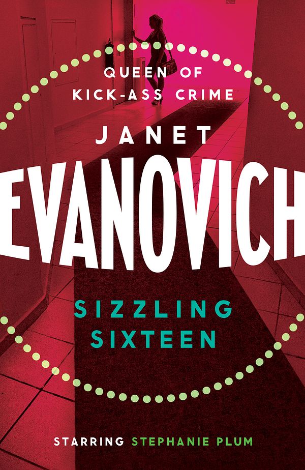 Cover Art for 9780755352814, Sizzling Sixteen: A hot and hilarious crime adventure by Janet Evanovich