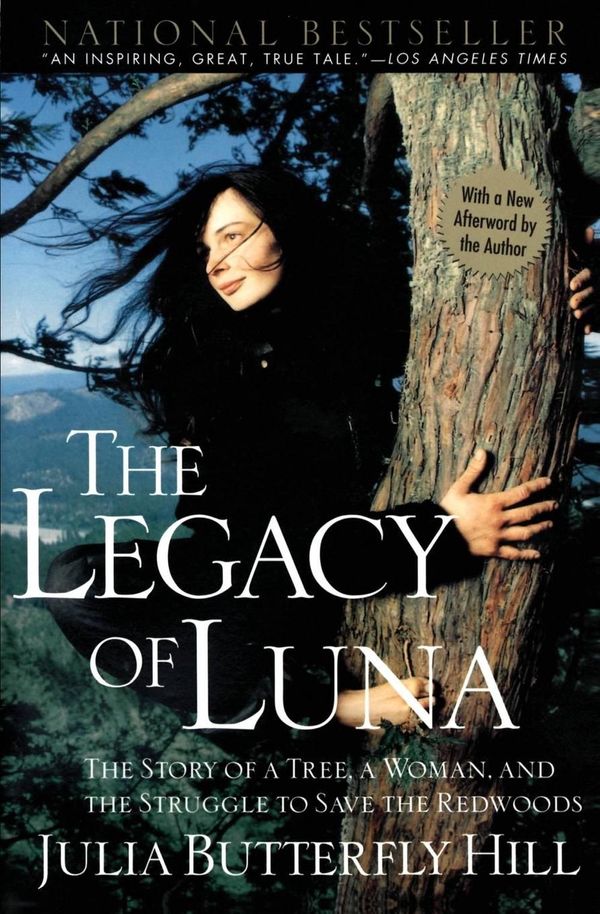 Cover Art for 9780062516596, Legacy of Luna by Julia Butterfly Hill