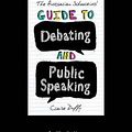 Cover Art for 9781459698550, The Australian Schoolkids' Guide to Debating and Public Speaking by Claire Duffy