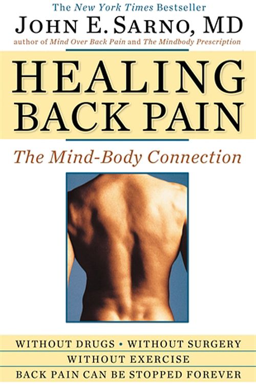 Cover Art for 9780446557689, Healing Back Pain: The Mind-Body Connection by John E. Sarno, MD