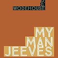 Cover Art for B0793YN1V9, My Man Jeeves by P. G. Wodehouse