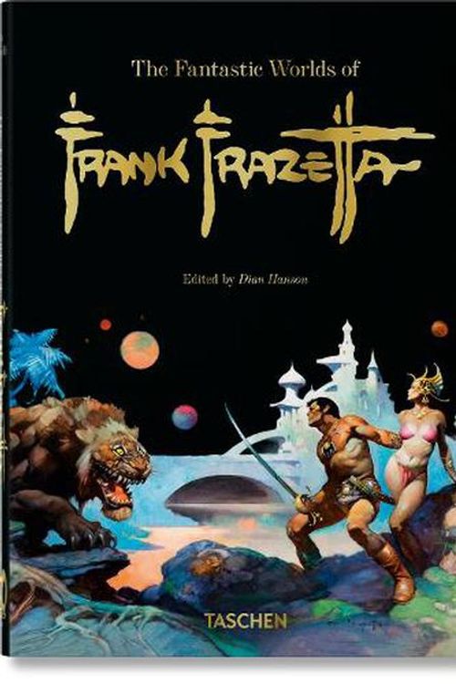 Cover Art for 9783836597951, The Fantastic Worlds of Frank Frazetta. 40th Ed. by Nadel, Dan, Smith, Zak