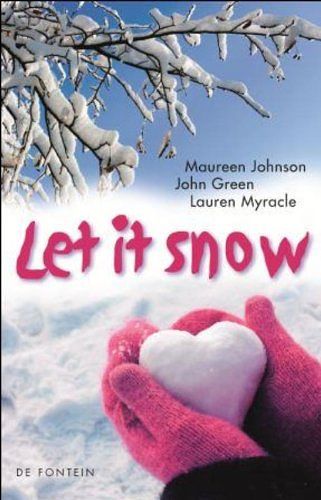 Cover Art for 9789026129650, Let it snow / druk 1 by Maureen Johnson, John Green, Lauren Myracle