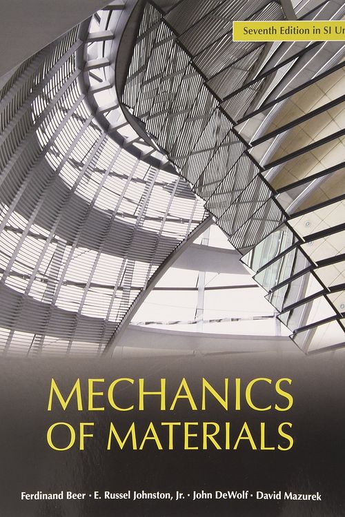 Cover Art for 9789814595247, Mechanics of Materials (in SI Units) by Ferdinand P. Beer, Johnston Jr., E. Russell, John T. DeWolf, David Mazurek