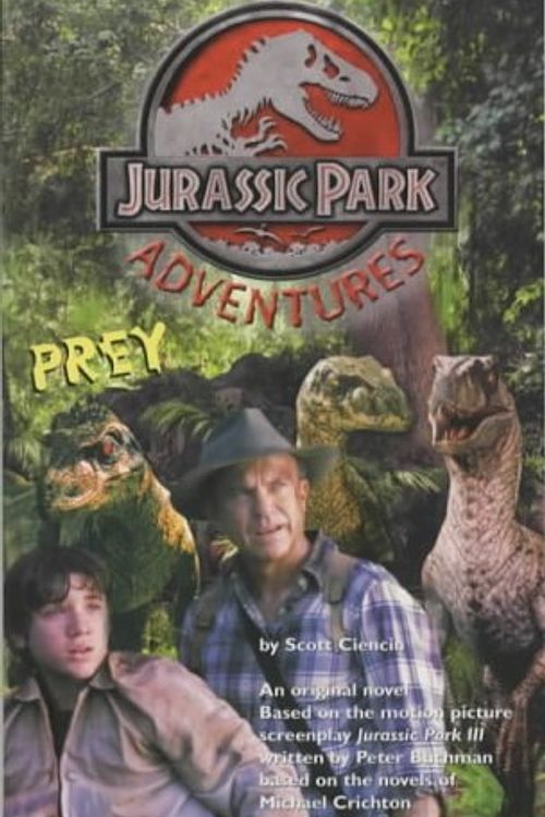 Cover Art for 9780752219790, Prey ( " Jurassic Park " Adventures) by Scott Ciencin