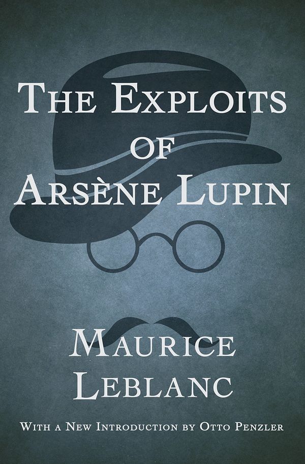 Cover Art for 9781497679399, The Exploits of Arsène Lupin by Maurice Leblanc