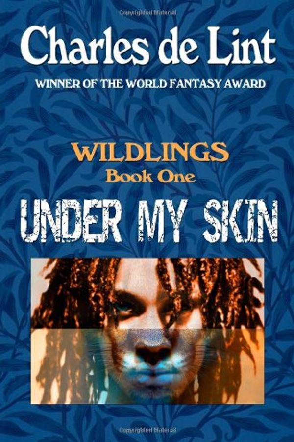 Cover Art for 9780670065332, Under My Skin by Charles de Lint