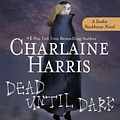 Cover Art for 9781101146316, Dead Until Dark by Charlaine Harris