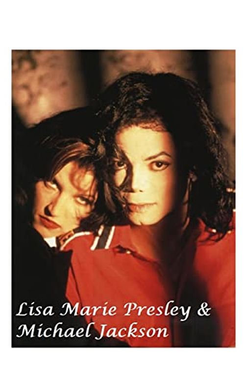 Cover Art for 9781447858010, Lisa Marie Presley & Michael Jackson: The Untold Story by Presley, P.