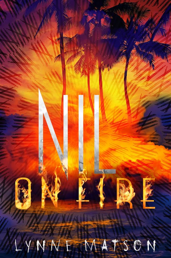 Cover Art for 9781627792950, Nil on Fire by Lynne Matson