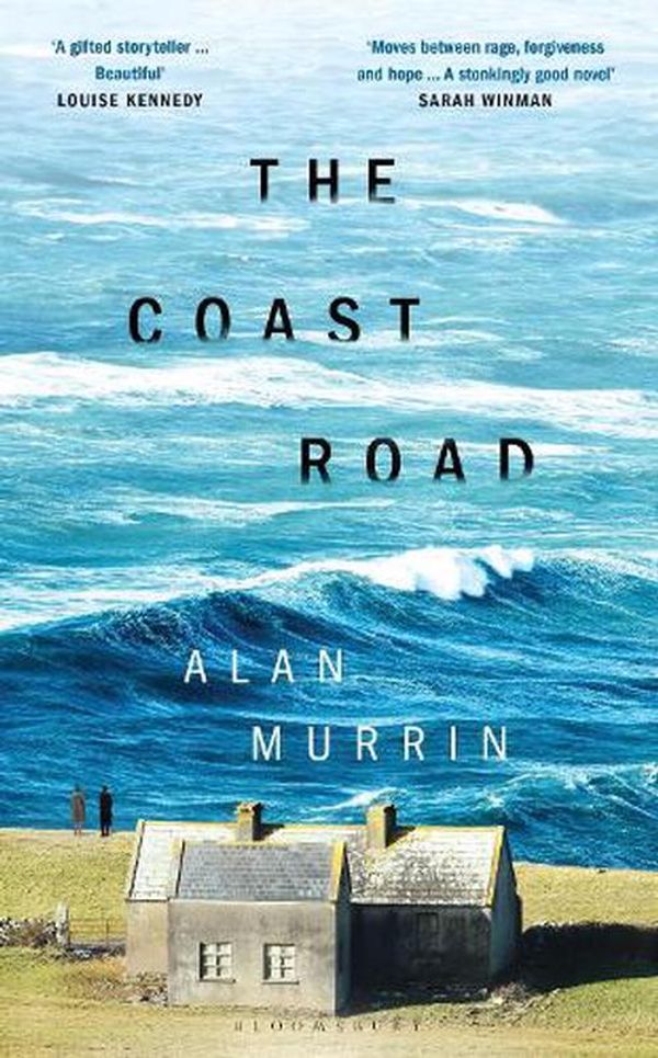 Cover Art for 9781526663702, The Coast Road: ‘A stonkingly good novel’ – Sarah Winman by Alan Murrin