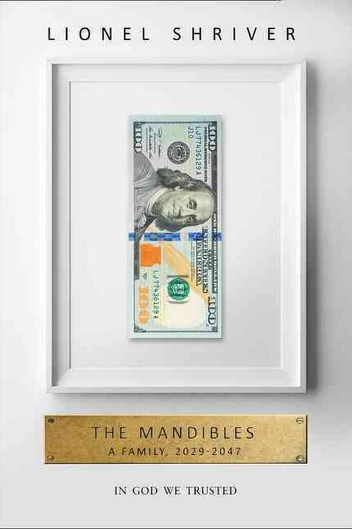 Cover Art for 9780007560745, The MandiblesA Family, 2029-2047 by Lionel Shriver