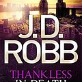 Cover Art for B0182PZAHW, Thankless in Death: 37 by J. D. Robb (2013-09-17) by J.d. Robb