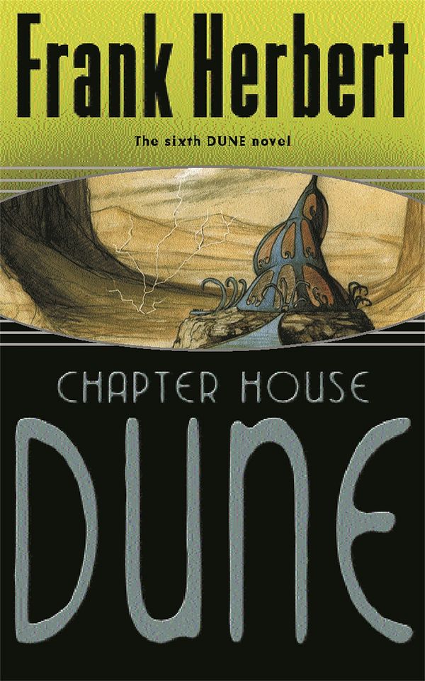 Cover Art for 9780575075184, Chapter House Dune: The Sixth Dune Novel by Frank Herbert