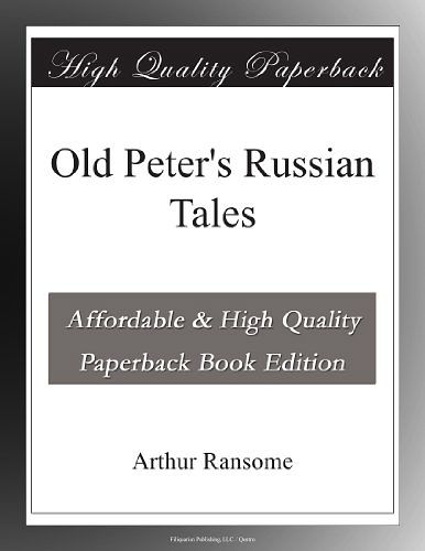 Cover Art for B003VS03VY, Old Peter's Russian Tales by Arthur Ransome