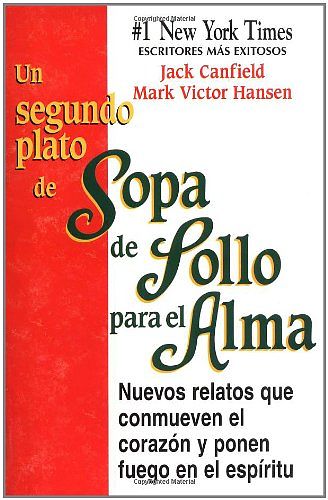 Cover Art for 9781558745025, UN Segundo Plato De Sopa De Pollo Para El Alma by Jack Canfield