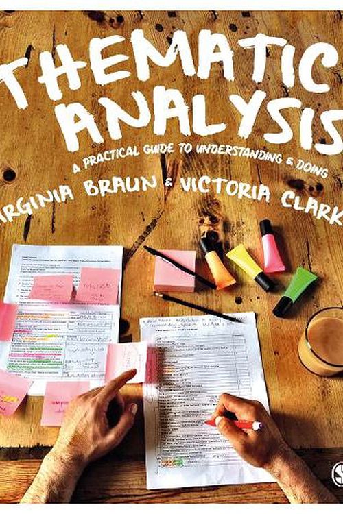 Cover Art for 9781473953246, Thematic Analysis: A Practical Guide to Understanding and Doing by Virginia Braun, Victoria Clarke