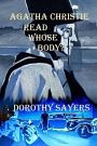 Cover Art for 9781514316023, Agatha Christie Read Whose Body? by Dorothy Sayers