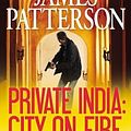 Cover Art for B00QNIAEZ4, Private India( City on Fire (Library Edition))[PRIVATE INDIA CITY ON FIRE (LI][Hardcover] by JamesPatterson