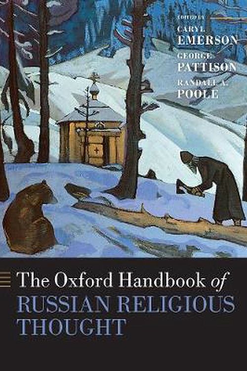 Cover Art for 9780198796442, The Oxford Handbook of Russian Religious Thought (Oxford Handbooks in Religion and Theology) by Caryl Emerson