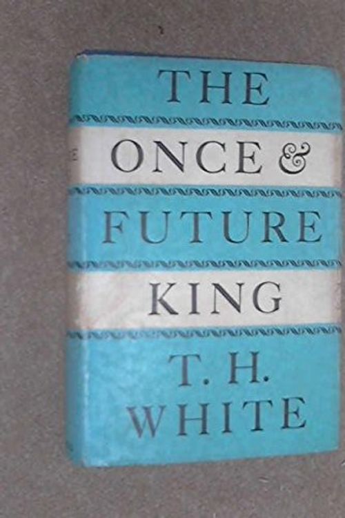 Cover Art for 9780002216012, The Once and Future King by T. H. White