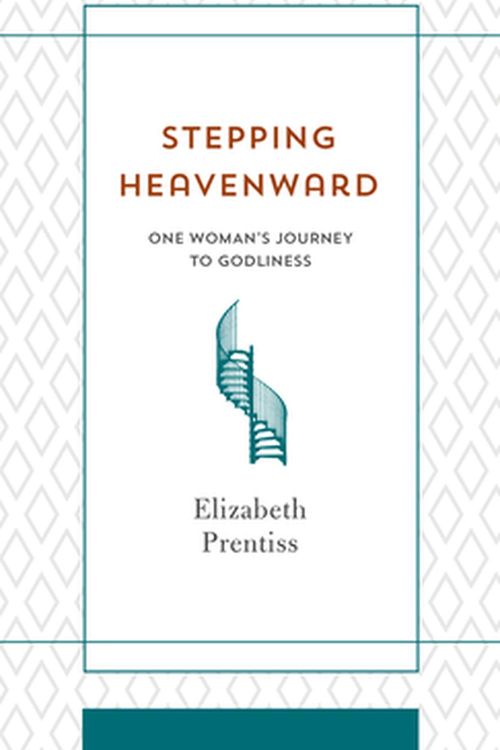 Cover Art for 9781643523071, Stepping Heavenward (Enduring Voices) by Elizabeth Prentiss