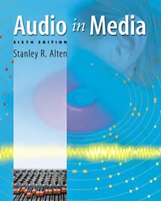 Cover Art for 9780534548070, Audio in Media by Stanley R. Alten