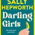 Cover Art for 9781761262166, Darling Girls by Sally Hepworth