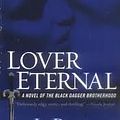 Cover Art for B004V26HIC, Lover Eternal (Black Dagger Brotherhood, Book 2) Publisher: Signet by J.r. Ward