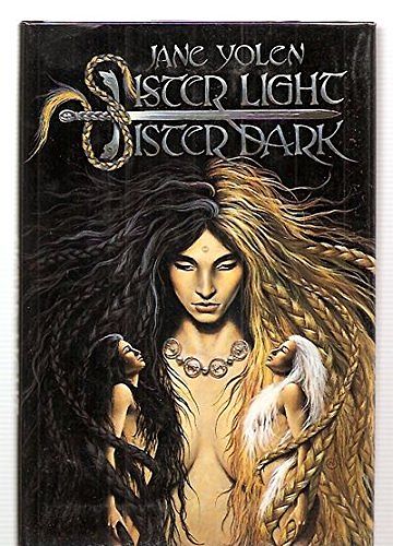 Cover Art for 9780312930912, Sister Light, Sister Dark by Jane Yolen