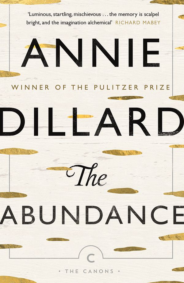 Cover Art for 9781782117735, The Abundance by Annie Dillard