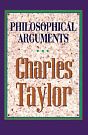 Cover Art for 9780674664760, Philosophical Arguments by Charles Taylor