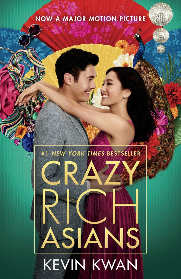 Cover Art for 9780525563761, Crazy Rich Asians (Movie Tie-In Edition) by Kevin Kwan