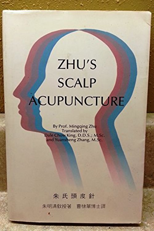 Cover Art for 9789627328162, Zhu's Scalp Acupuncture by Mingqing Zhu