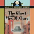 Cover Art for 9780425194614, The Ghost and Mrs. McClure by Alice Kimberly