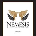 Cover Art for 9780648690528, Nemesis: The Jouvenelian vs. the Liberal Model of Human Orders by C a Bond
