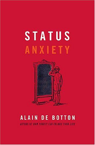 Cover Art for 9780670044672, Status Anxiety by De Botton, Alain