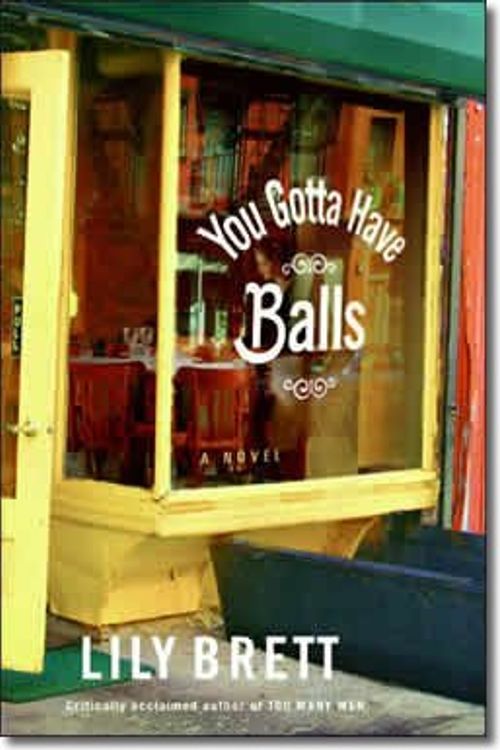 Cover Art for 9780330421966, You Gotta Have Balls by Lily Brett